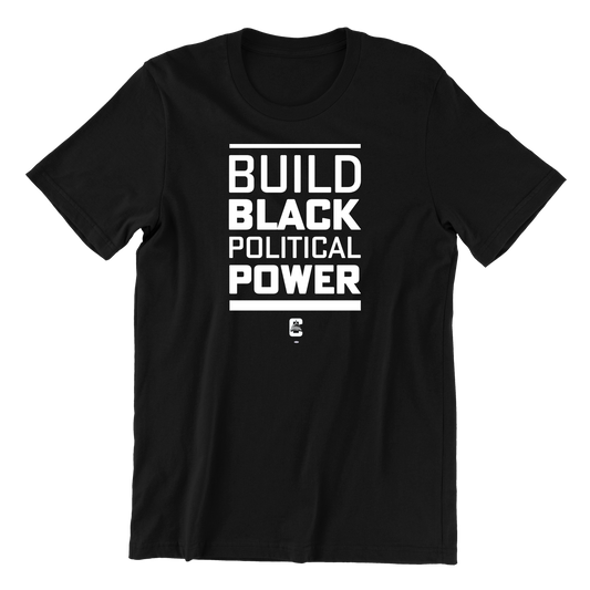 BUILD BLACK POLITICAL POWER TEE